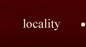 Locality